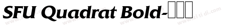 SFU Quadrat Bold字体转换
